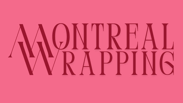 Montreal Wrapping